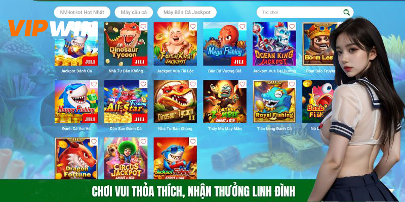 Bắn cá VIPWIN chơi vui thỏa thích, nhận thưởng linh đình