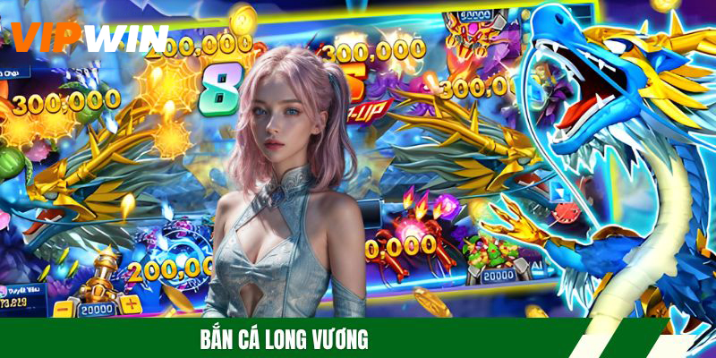 Bắn Cá Long Vương – Trải Nghiệm Game Đổi Thưởng Xanh Chín