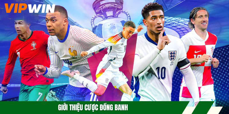 Giới thiệu cược đồng banh