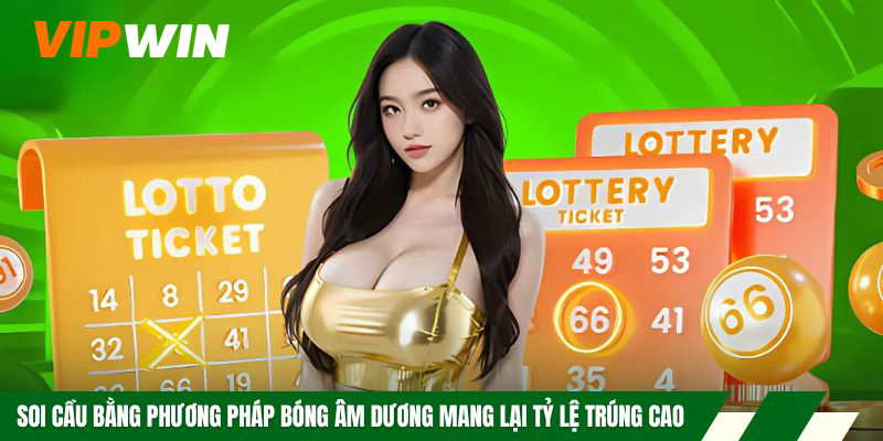 Soi Cầu 3 Càng - Kinh Nghiệm Bất Bại Dành Cho Tân Binh 5 Soi cầu bằng phương pháp bóng âm dương mang lại tỷ lệ trúng cao