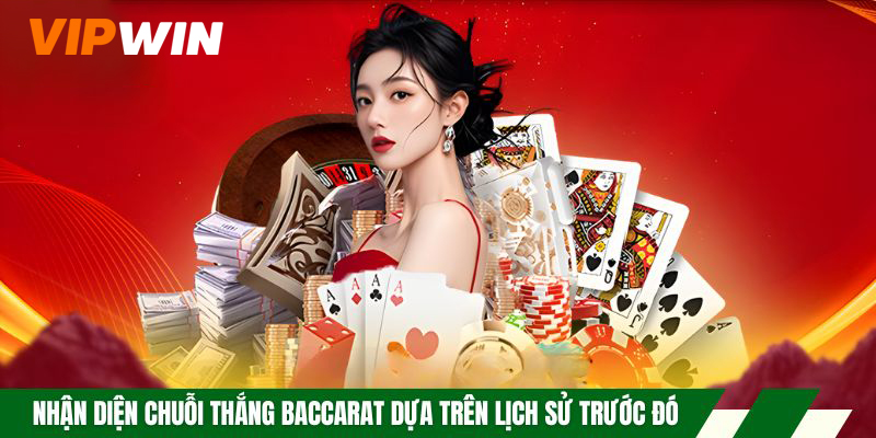 Soi Cầu Baccarat: Cách Phân Tích Và Áp Dụng Hiệu Quả 5 Nhận diện chuỗi thắng Baccarat dựa trên lịch sử trước đó