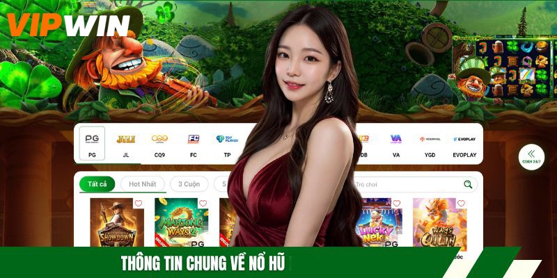 Thông tin chung về nổ hũ VIPWIN
