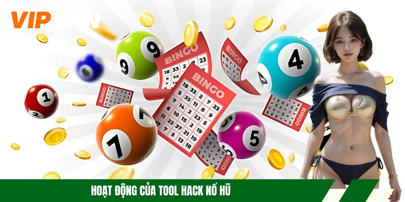 Tool Nổ Hũ VIPWIN - Công Cụ Mang Đến Chiến Thắng Cực Lớn 4 Hoạt động của tool hack nổ hũ