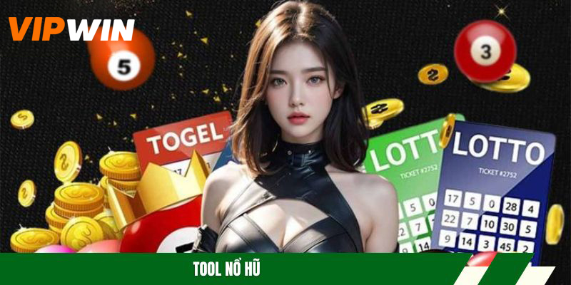 Tool Nổ Hũ VIPWIN – Công Cụ Mang Đến Chiến Thắng Cực Lớn